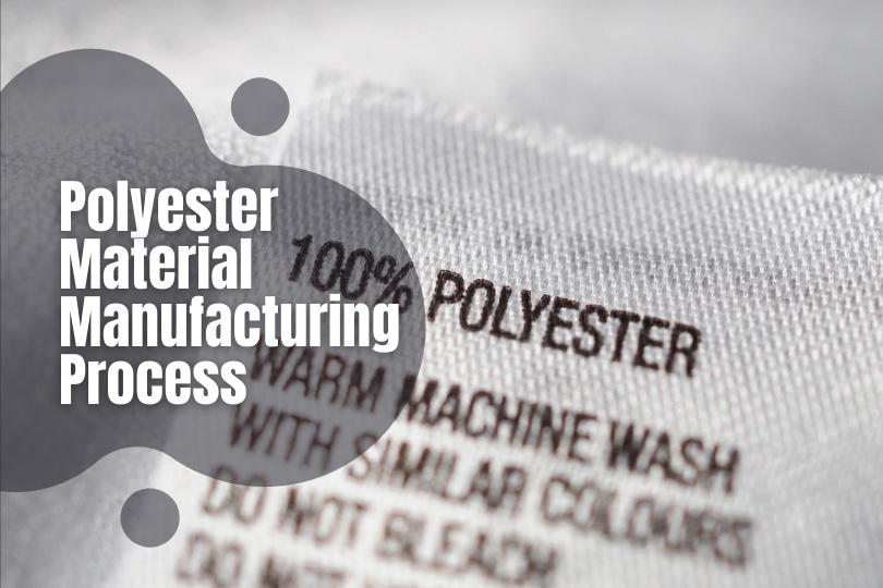 Polyester Material Manufacturing Process